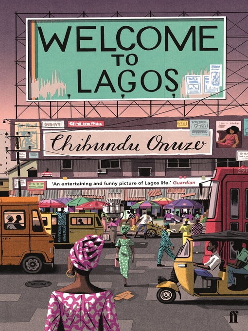 Title details for Welcome to Lagos by Chibundu Onuzo - Wait list